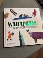 Wadapatja - 101 Groninger Tradities (Gebruikt), Ophalen of Verzenden, Gelezen, Groningen