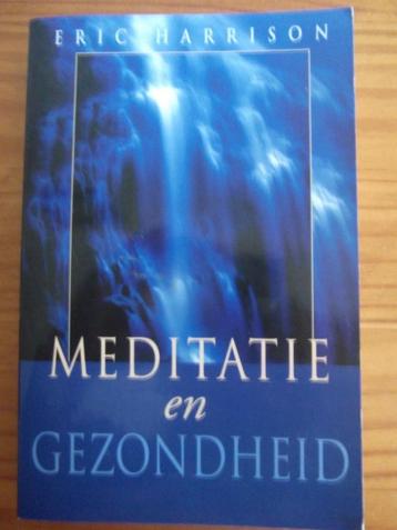 Meditatie en Gezondheid - Eric Harriseon beschikbaar voor biedingen