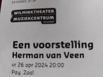 2 kaartjes Herman van Veen ~ Enschede 26 april €80 ipv €133, Tickets en Kaartjes, Overige Tickets en Kaartjes, Twee personen