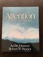 Aandacht: Theorie en Praktijk Attention Johnson &Proctor, Ophalen of Verzenden, Zo goed als nieuw, Cognitieve psychologie
