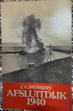 Afsluitdijk 1940' geschreven door E.H. Brongers,, Ophalen of Verzenden, Tweede Wereldoorlog