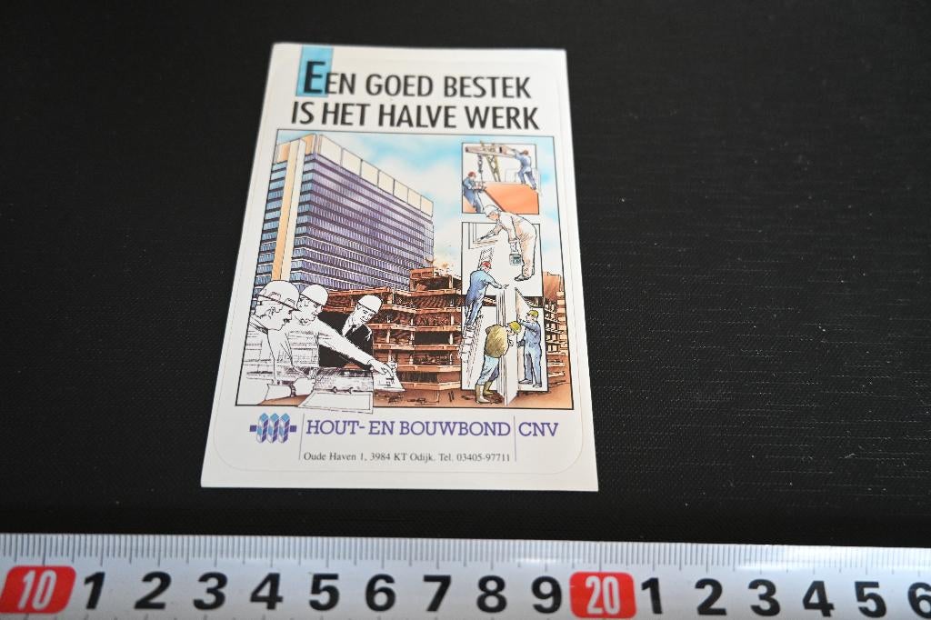 sticker Een goed bestek is het halve werk CNV Bouw- en hout, Ophalen, Zo goed als nieuw