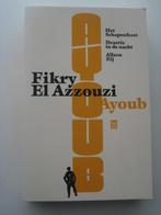 Fikry El Azzouzi - Ayoub, Ophalen of Verzenden, Zo goed als nieuw, België