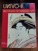 Ukiyo-E - 250 Years of Japanese Art, Ophalen of Verzenden, Zo goed als nieuw, Schilder- en Tekenkunst