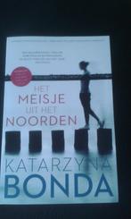 Het meisje uit het noorden - Katarzyna Bonda, Ophalen of Verzenden, Zo goed als nieuw, Katarzyna Bonda, Europa overig