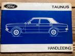 Ford Taunus handleiding., Auto diversen, Handleidingen en Instructieboekjes, Ophalen of Verzenden