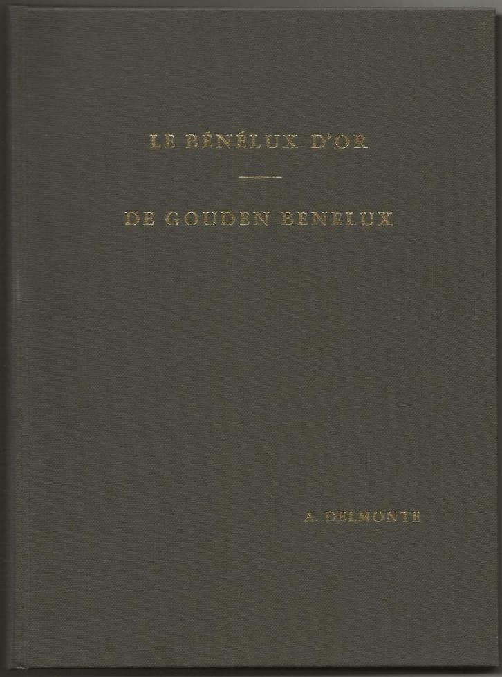 A. Delmonte - De Gouden Benelux, Postzegels en Munten, Munten en Bankbiljetten | Toebehoren, Boek of Naslagwerk, Ophalen