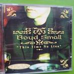 BOYD SMALL - THIS TIME NO LIES, Ophalen of Verzenden, 1980 tot heden, Zo goed als nieuw, Blues