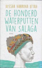 DE HONDERD WATERPUTTEN VAN SALAGA - Ayesha Harruna Attah  Bi, Ophalen of Verzenden, Zo goed als nieuw, Ayesha Harruna Attah, Wereld overig