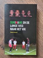 Suriname en de Lange Weg naar het WK - Voetbalboek, Ophalen of Verzenden, Zo goed als nieuw, Diederik Samwel, Balsport