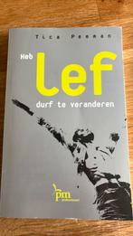 T. Peeman - Heb LEF, durf te veranderen, Ophalen of Verzenden, Zo goed als nieuw, T. Peeman