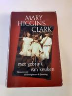 Mary Higgins Clark - Met gebruik van keuken - Memoires, Gelezen, Ophalen of Verzenden, Overige