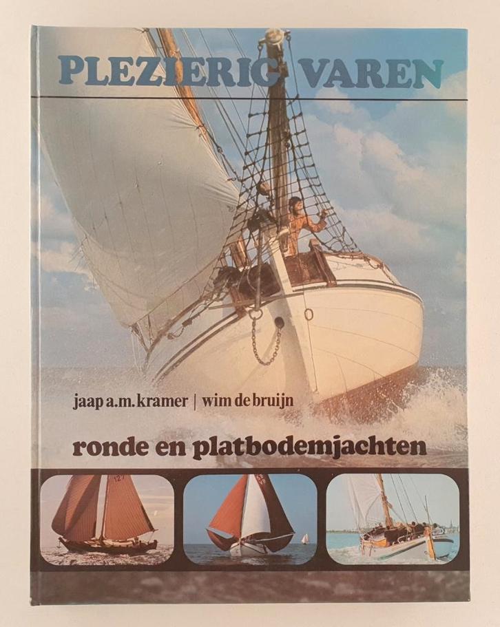 Kramer, Jaap A.M. - Plezierig varen / Ronde en platbodemjach, Boeken, Vervoer en Transport, Gelezen, Boot, Verzenden