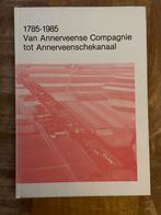 Van Annerveense Compagnie tot Annerveenschekanaal, Ophalen of Verzenden