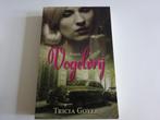 TRICIA GOYER - VOGELVRIJ - CHR. ROMAN, Ophalen of Verzenden, Gelezen, Nederland