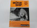 The Motor Ship Magazine 1968 Nederlandse Scheepsbouw, Verzamelen, Scheepvaart, Boek of Tijdschrift, Gebruikt, Ophalen of Verzenden