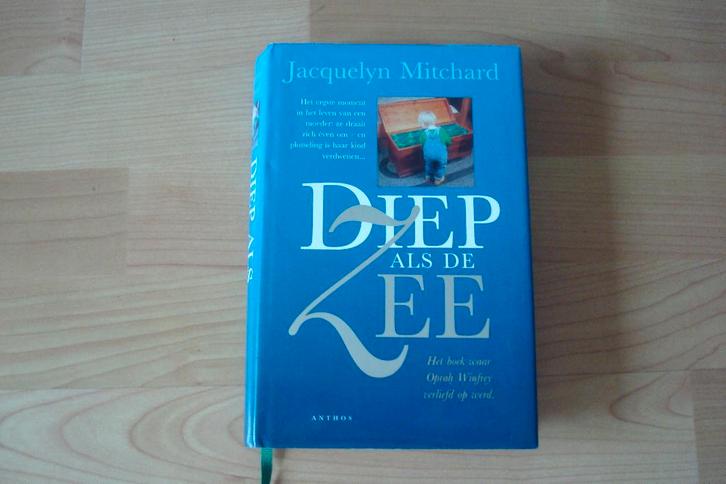 Diep als de Zee - Jacquelyn Mitchard, Boeken, Romans, Gelezen, Ophalen of Verzenden