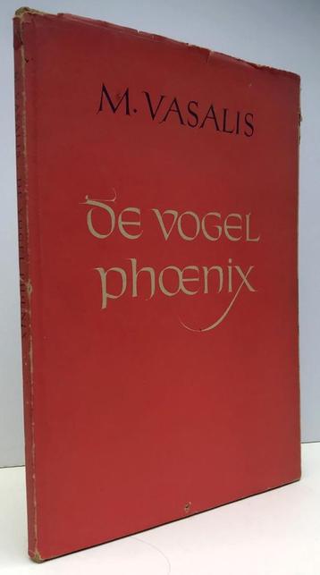 Vasalis, M. - De vogel Phoenix (1947 1e dr.) beschikbaar voor biedingen