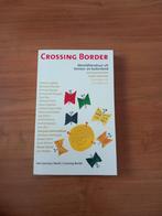 Crossing Border, Boeken, Literatuur, Zo goed als nieuw, Nederland, Verzenden