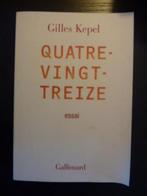 Gilles Kepel - Quatre-vingt-treize [Franstalig], Verzenden, Zo goed als nieuw