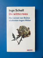 Inge Scholl - De witte roos. Het verzet van Duitse studenten, Boeken, Ophalen of Verzenden, Scholl, Algemeen, Tweede Wereldoorlog