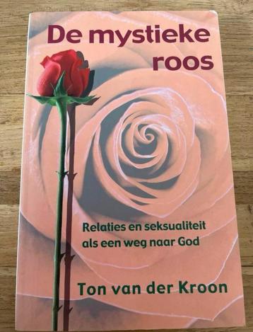De Mystieke Roos - Ton van der Kroon beschikbaar voor biedingen