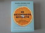 De gezondheidsrevolutie - Maria Borelius, Boeken, Maria Borelius, Ophalen of Verzenden, Zo goed als nieuw, Overige onderwerpen