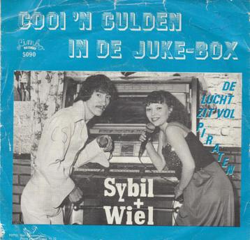 Sybil + Wiel - Gooi 'n gulden in de Juke-Box / De lucht zit  beschikbaar voor biedingen