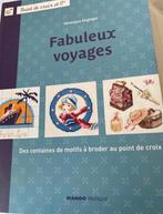 VÉRONIQUE ENGINGER FABULEUX VOYAGES, Ophalen of Verzenden, Zo goed als nieuw, Handborduren, Patroon