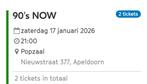 2 kaartjes 90's Now Gigant Apeldoorn 17 januari, Tickets en Kaartjes, Twee personen, Januari