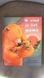 Ik vind je lief mama Jilian Harker  Kristina Stephenson, Ophalen of Verzenden, Nieuw