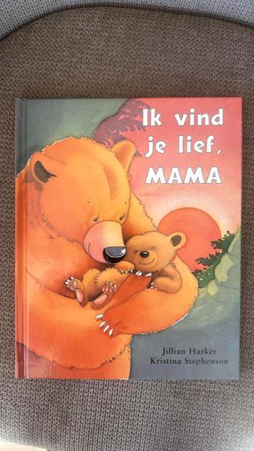 Ik vind je lief mama Jilian Harker  Kristina Stephenson beschikbaar voor biedingen