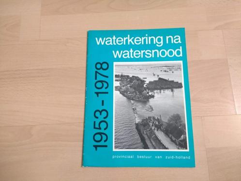 Waterkering na watersnood '53-'78, Oosterschelde gouden rand, Boeken, Geschiedenis | Stad en Regio, Zo goed als nieuw, 20e eeuw of later