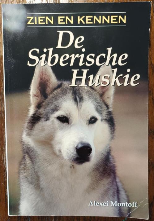 De Siberische husky – Alexei Montoff, Boeken, Dieren en Huisdieren, Gelezen, Honden, Ophalen of Verzenden