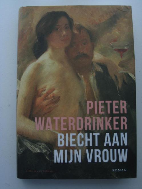 Pieter Waterdrinker – Biecht aan mijn vrouw, Boeken, Literatuur, Zo goed als nieuw, Nederland, Ophalen of Verzenden