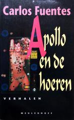 Carlos Fuentes - Apollo en de hoeren, Ophalen of Verzenden, Zo goed als nieuw, Wereld overig