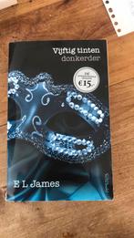 E.L. James - Vijftig tinten donkerder, Boeken, Literatuur, Amerika, E.L. James, Ophalen of Verzenden, Zo goed als nieuw