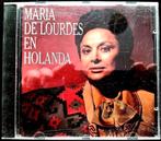 CD  MARIA DE LOURDES - Maria De Lourdes En Hollanda, Ophalen of Verzenden, Gebruikt