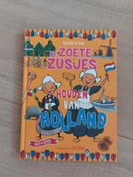 De Zoete Zusjes Houden van Holland - Hanneke de Zoete, Ophalen of Verzenden, Zo goed als nieuw, Hanneke de Zoete, Sprookjes