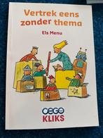 Vertrek eens zonder thema - Els Menu, Ophalen of Verzenden, Zo goed als nieuw, Fictie algemeen