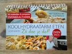 Koolhydraatarm Eten - Zo doe je dat! (NEWFOOD), Boeken, Kookboeken, Hoofdgerechten, Ophalen of Verzenden, Zo goed als nieuw, Gezond koken