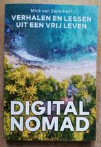 Digital nomad - Mick van Zadelhoff, Gelezen, Ophalen of Verzenden, Europa