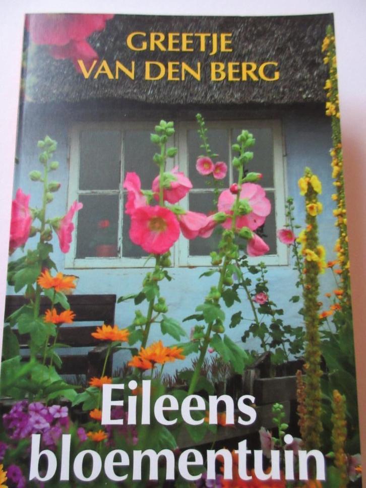 Greetje van den Berg - Eileens bloementuin, Boeken, Romans, Zo goed als nieuw, Ophalen of Verzenden