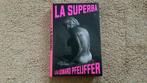 Ilja Leonard Pfeijffer - La Superba, Ilja Leonard Pfeijffer, Ophalen of Verzenden, Zo goed als nieuw, Nederland