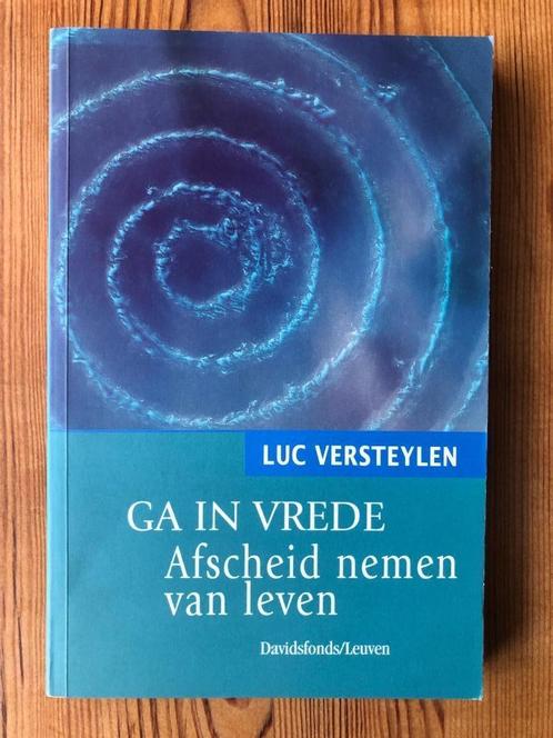 Ga in vrede - afscheid nemen van het leven - Luc Versteylen, Boeken, Godsdienst en Theologie, Zo goed als nieuw, Christendom | Katholiek