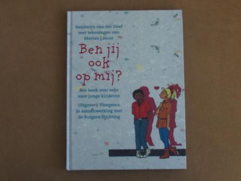 Ben jij  ook op mij? seksuele voorlichting - Lentekriebels, Boeken, Kinderboeken | Jeugd | onder 10 jaar, Zo goed als nieuw, Ophalen of Verzenden