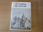Boek van de Veldslag bij Castricum in 1799, Boeken, Filosofie, Onbekend, Ophalen of Verzenden, Zo goed als nieuw, Overige onderwerpen