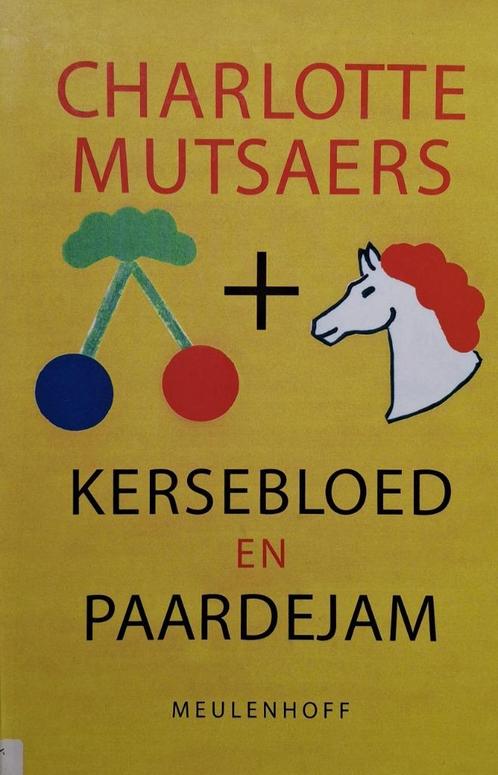 Charlotte Mutsaers - Kersebloed en paardejam, Boeken, Romans, Gelezen, Nederland, Ophalen of Verzenden