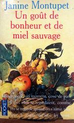 Janine Montupet - Un goût de bonheur et de miel sauvage, Ophalen of Verzenden, Gelezen, Fictie