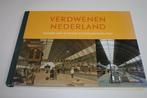 Verdwenen Nederland — NL in Oude Schoolwandplaten, Boeken, Ophalen of Verzenden, Gelezen